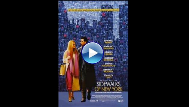 Sidewalks of New York (2001)