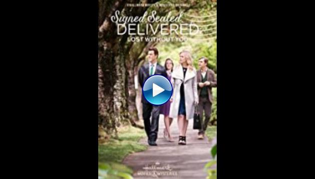 Signed, Sealed, Delivered: Lost Without You (2016)