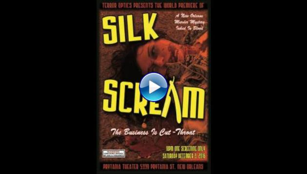 Silk Scream (2017)