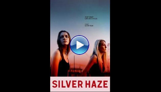 Silver Haze (2023)