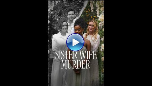 Sister Wife Murder (2024)