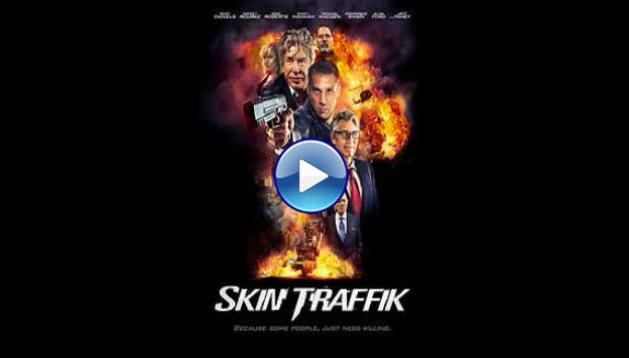 Skin Traffik (2015)