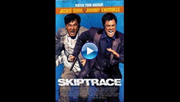 Skiptrace (2016)