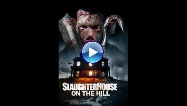 Slaughterhouse on the Hill (2024)
