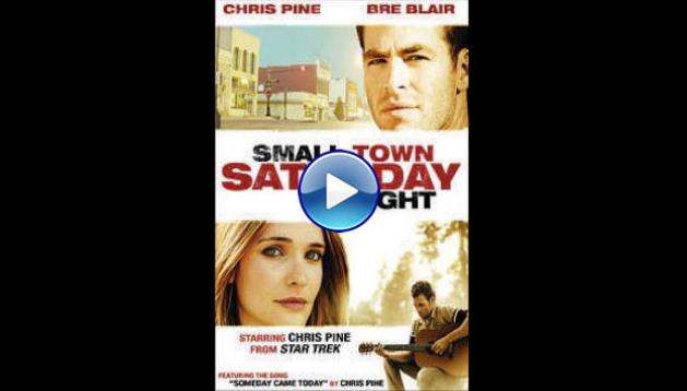 Small Town Saturday Night (2010)