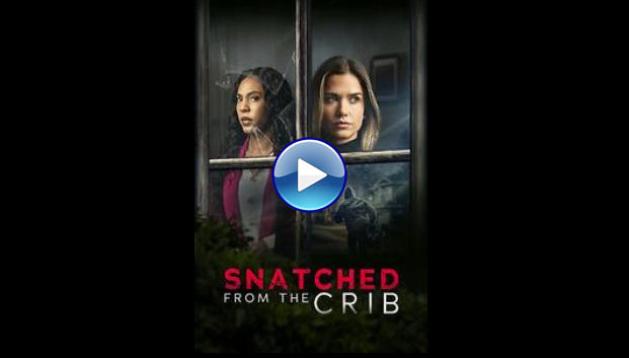 Snatched from the Crib (2025) HD Full Movie Watch Online Free