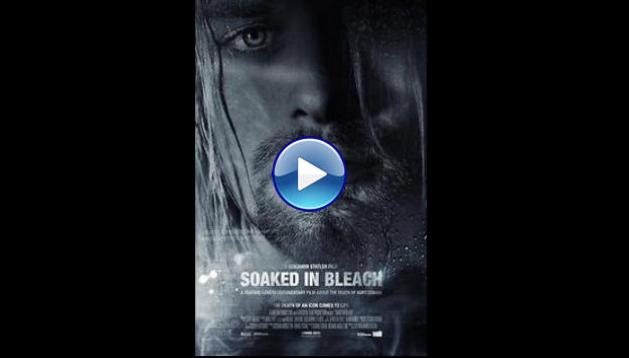 Soaked in Bleach (2015)