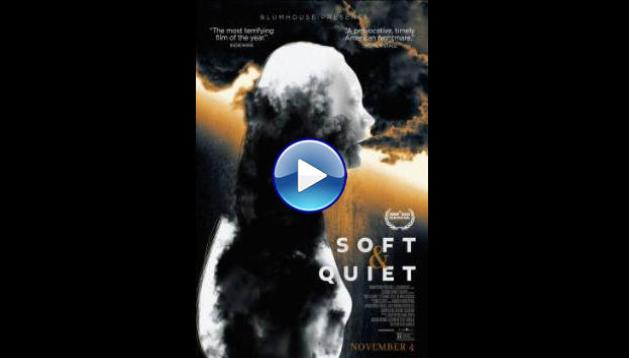 Soft & Quiet (2022) HD Full Movie Watch Online Free