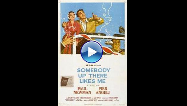 Somebody Up There Likes Me (1956)