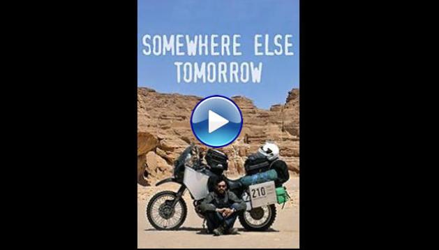 Somewhere Else Tomorrow (2013)