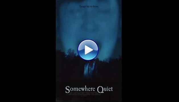 Somewhere Quiet (2023)