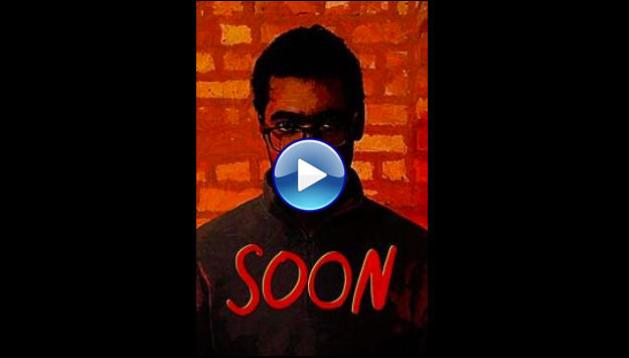Soon (2025)
