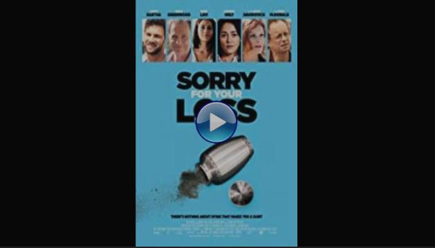 Sorry for Your Loss (2018)