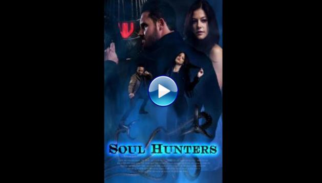 Soul Hunters (2019)