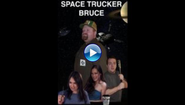 Space Trucker Bruce (2014)