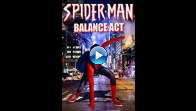 Spider-Man: Balance Act (2016)