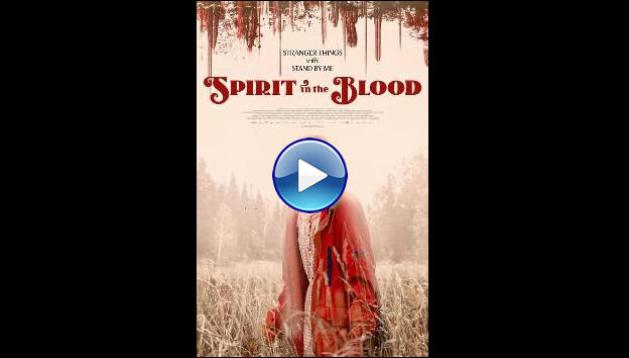Spirit in the Blood (2024)