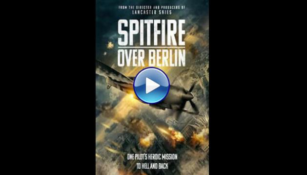 Spitfire Over Berlin (2022)