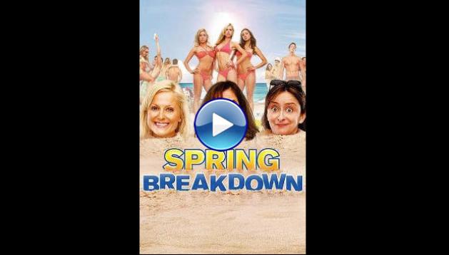 Spring Breakdown (2009)