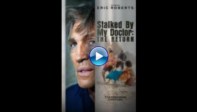 Stalked by My Doctor: The Return (2016)