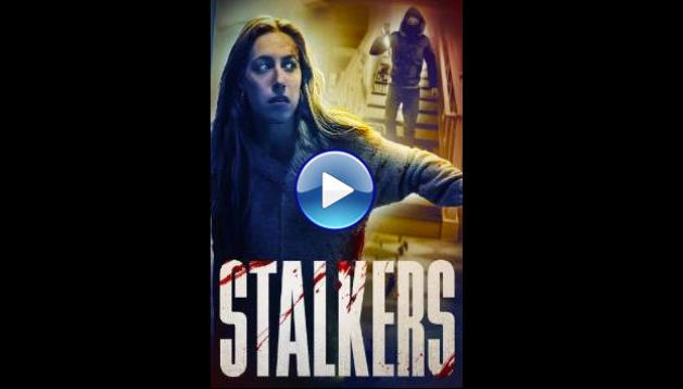Stalkers (2025) HD Full Movie Watch Online Free
