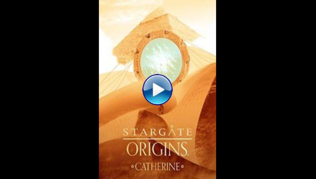 Stargate Origins: Catherine (2018)