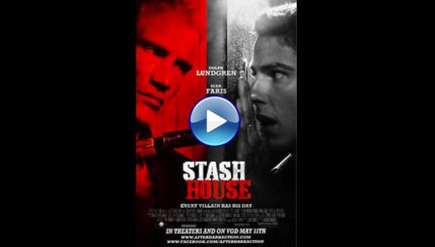 Stash House (2012)