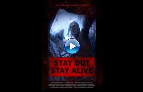 Stay Out Stay Alive (2019)