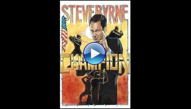 Steve Byrne: Champion (2014)