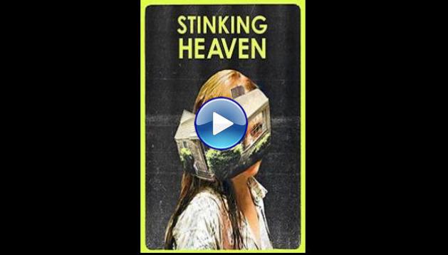 Stinking Heaven (2015)