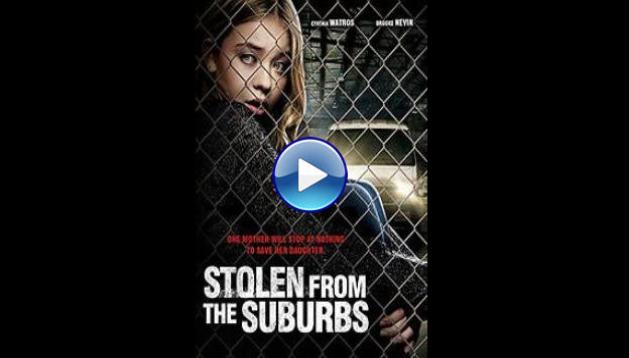 Stolen from the Suburbs (2015)