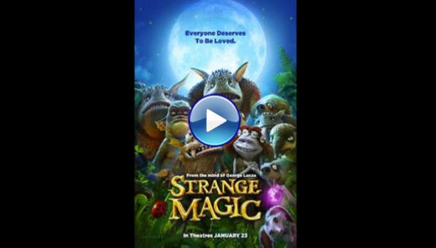 Strange Magic (2015)