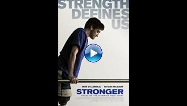 Stronger (2017)