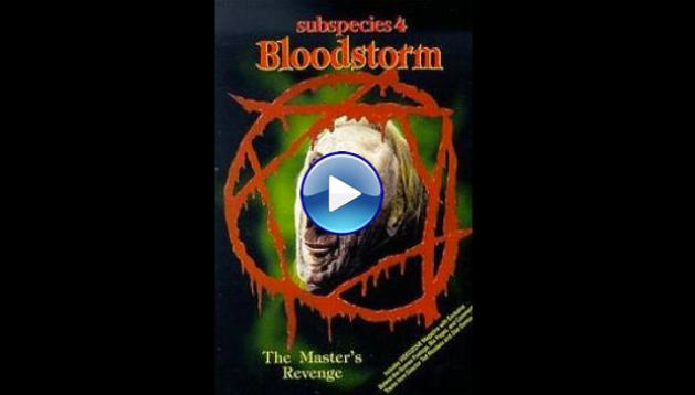 Subspecies IV: Bloodstorm (1998)