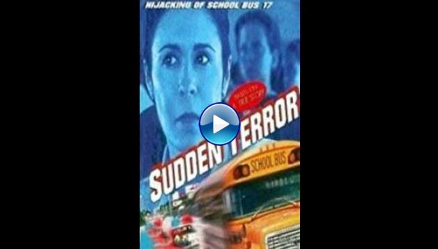 Sudden Terror: The Hijacking of School Bus #17 (1996)