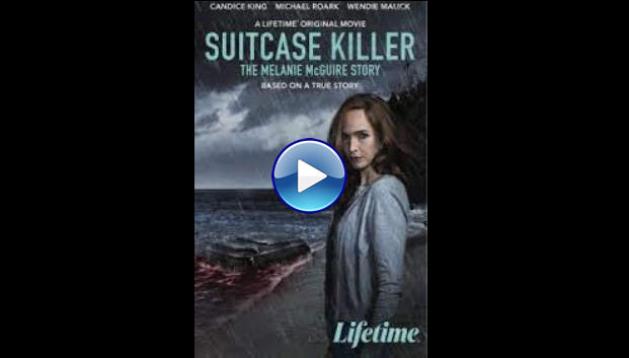 Suitcase Killer: The Melanie McGuire Story (2022)