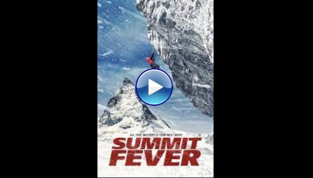 Summit Fever (2022) HD Full Movie Watch Online Free