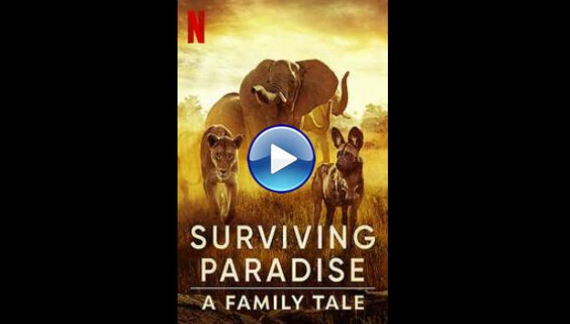 Surviving Paradise: A Family Tale (2022)