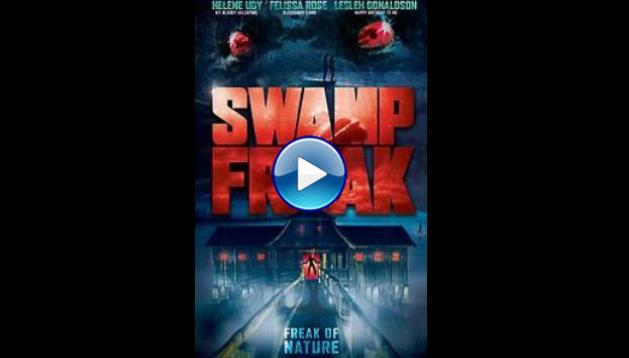 Swamp Freak (2017)