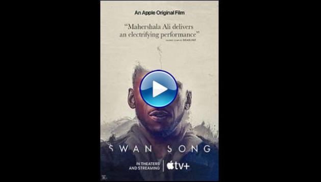 Swan Song (2021)