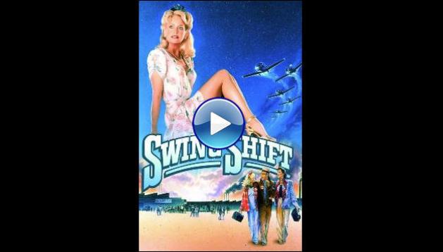 Swing Shift (1984)
