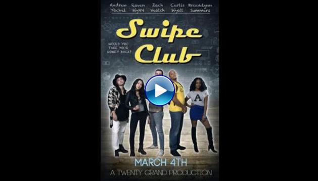 Swipe Club (2018)