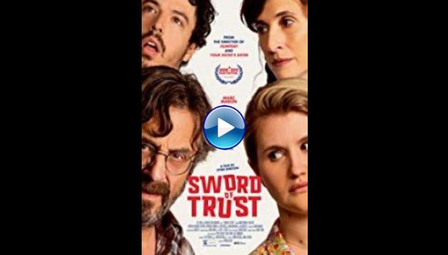 Sword of Trust (2019)