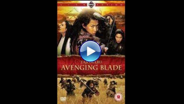 Tajomaru: Avenging Blade (2009)