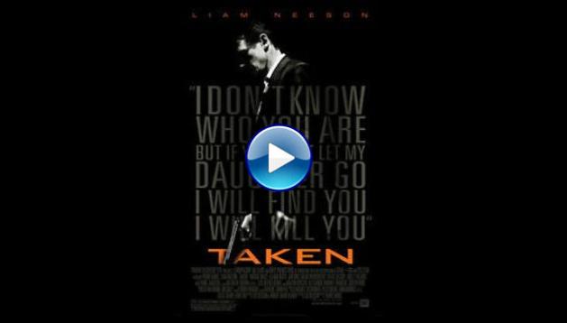 Taken (2008)