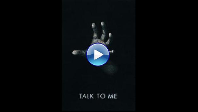 Talk to Me (2023)