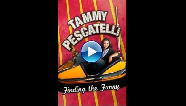 Tammy Pescatelli: Finding the Funny (2013)