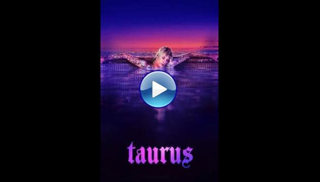 Taurus (2022) BluRay Full Movie Watch Online Free