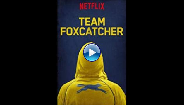 Team Foxcatcher (2016)