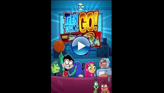 Teen Titans Go! See Space Jam (2021)